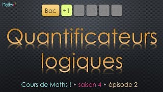 2 Les quantificateurs logiques Bac1 [upl. by Adolphe]