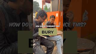 How do you pronounce BURY🤔 shorts [upl. by Ahsemaj]