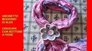 FERMA SCIARPA o fermascialle alluncinetto a fiore TUTORIAL [upl. by Suirred591]