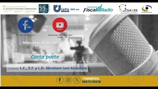 Carta Porte  10ABR24  Consultorio Fiscal Radio [upl. by Samale429]