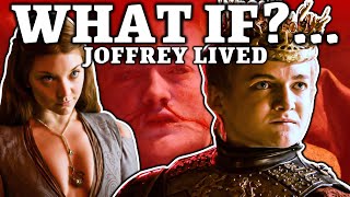 What If Joffrey NEVER Died  Game of Thrones [upl. by Youlton]