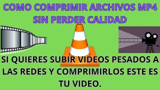 COMO COMPRIMIR ARCHIVOS MP4 PESADOS SIN PERDER CALIDAD [upl. by Horowitz360]