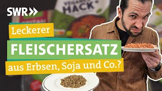 Erbsen Soja Sonnenblumenkerne und Seitan  wie nachhaltig ist veganes Hack I Ökochecker SWR [upl. by Giselbert]