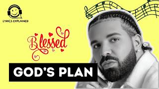 DRAKE quotGods Planquot  Official Lyrics and Meaning [upl. by Elfreda]