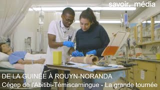 De la Guinée à RouynNoranda  Cégep de lAbitibiTémiscamingue  La grande tournée S1E3 [upl. by Koblick]