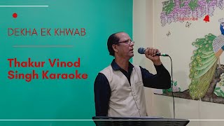 Dekha Ek Khwab  Thakur Vinosh Singh Karaoke  Silsila 1981  Kishore Kumar amp Latha Mangeshkar [upl. by Litha]