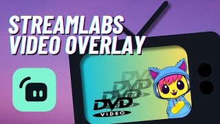 How to Add Video Overlay in Streamlabs OBS [upl. by Radnaxela]