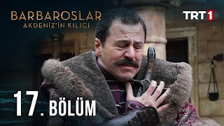 Barbaroslar Akdenizin Kılıcı 17 Bölüm [upl. by Doti197]