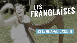 Les Franglaises à Bobino  Vidéo 3  LE MELANGECASSETTE [upl. by Arnold]