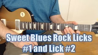 Two Sweet Blues Rock Licks 1 and 2 [upl. by Chesney]