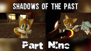 Tails Tries To Reason With Shadow Shadows Of The Past Part 9 Fan Film [upl. by Rolyab]