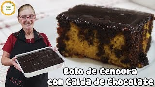 Bolo de Cenoura com Calda de Chocolate  O MELHOR Bolo de Cenoura com Chocolate do MUNDO 337 [upl. by Mill]