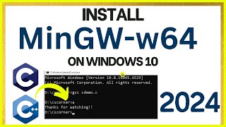 How to install MinGW w64 on Windows 10 2024   MinGW GNU Compiler  Compiler for C amp C [upl. by Esinej270]