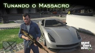 Tunando o Massacro  High Life Update  GTA V PTBR [upl. by Akirdnwahs]