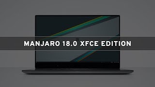 Manjaro 180 XFCE Edition  See Whats new [upl. by Annaigroeg]