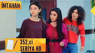 İmtahan 352ci Seriya HD namilesedovv [upl. by Artiek]