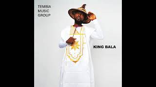 king Bala  wasila me and u kotokoli tembia music [upl. by Lattie]