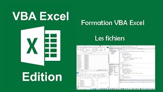 Formation VBA Excel  Les fichiers [upl. by Caspar]