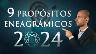 Propósitos eneagrámicos para cada uno de los 9 eneatipos en 2024 🌟 [upl. by Refinnaj]