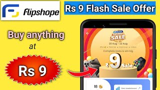 Rs 9 Sale ll Flipshope Birthday Sale l flipshope birthday sale real or fake l flipshope 9th birthday [upl. by Airamahs785]