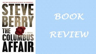 Book Review The Columbus Affair by Steve Berry [upl. by Novi]