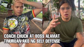 BOSS ALAMAT AT COACH CHUCK TINURUAN AKO NG SELF DEFENSE [upl. by Elleoj159]