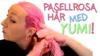 ♥ Färga ditt hår pastell rosa med Yumi [upl. by Ard]