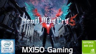 Devil May Cry 5  GeForce MX150  i5 8250u  8GB DDR4  Acer Aspire 5  Budget Gaming Laptop [upl. by Htebirol]