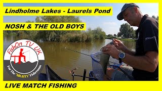 LIVE MATCH FISHING  LINDHOLME LAKES  LAURELS POND  NOSH amp THE OLD BOYS [upl. by Alyac151]