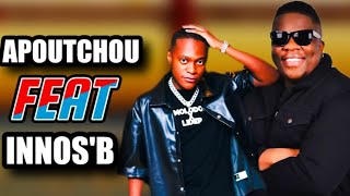 APOUTCHOU NATIONAL FEAT INNOSB  incroyable [upl. by Robyn]