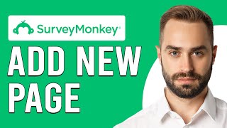 How To Add A New Page In SurveyMonkey How Do I Add Or Manage Pages In SurveyMonkey [upl. by Selfridge586]