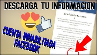 DESCARGA TU INFORMACION DE TU CUENTA INHABILITADA DE FACEBOOK  RECUPERA MENSAJES PERDIDOS 100 [upl. by Eikcin]