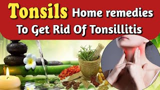 Home Remedies for Tonsillitis l How to Treat Tonsillitis  Symptoms causes amp prevention of tonsils [upl. by Airalednac]