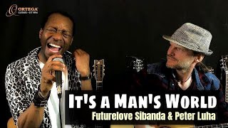 Its a Mans World  Futurelove Sibanda amp Peter Luha  Acoustic James Brown Cover [upl. by An]