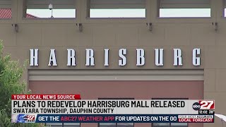 Harrisburg Mall redevelopment plan announced demolition begins next year [upl. by Attelocin]