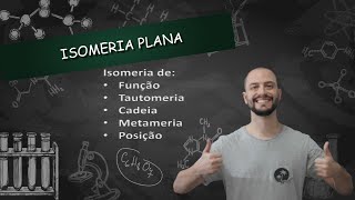 COMPARANDO MOLÉCULAS QUE PARECEM IGUAIS  ISOMERIA PLANA [upl. by Nivrehs]