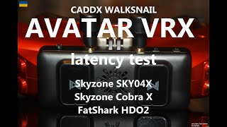 🇺🇦 Caddx Walksnail Avatar VRX  latency test Skyzone Sky04x Skyzone Cobra X FatShark HDO2mounting [upl. by Steffie]