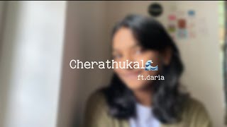 Cherathukal🌊  daria captures [upl. by Blaze]