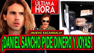 🔴¡EXCLUSIVA DANIEL SANCHO PIDE DINERO Y JOYAS🔴 tras Edwin Arrieta y el CRIMEN y Rodolfo Sancho [upl. by Adin]