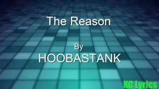 The Reason  Hoobastank Lyrics [upl. by Holt]