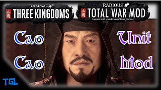 Total War Three Kingdoms  Radious Units Cao Cao [upl. by Alinoel268]