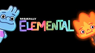 Basically Elemental [upl. by Bohner]