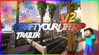 Trailer  CraftYourLifeRP V2  Serveur Roleplay Minecraft﹥ Ouvert  ﹝ᴴᴰ﹞ [upl. by Herrick]