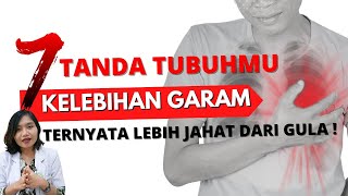 7 Tanda Tubuh KELEBIHAN GARAM  drEmasuperr [upl. by Eitsyrc310]