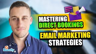 Mastering Direct Bookings  Email Marketing Strategies [upl. by Raddie]