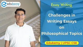 Challenges in Writing Essay on PhilosophicalAbstract Topics  Essay Writing  UPSC CSE Mains [upl. by Etnom]