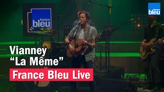 Vianney quotLa Mêmequot  France Bleu Live [upl. by Madel]