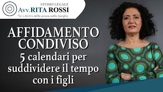 Affidamento condiviso 5 calendari per suddividere il tempo con i figli [upl. by Idid]