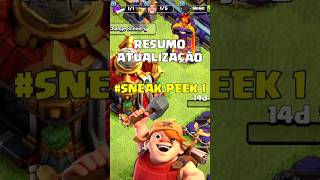 RESUMÃO DA ATUALIZAÇÃO EM 55 SEGUNDOS SNEAK PEEK 1 CLASH OF CLANS [upl. by Ylagam]