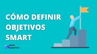 Cómo definir tus OBJETIVOS SMART [upl. by Ennairda]